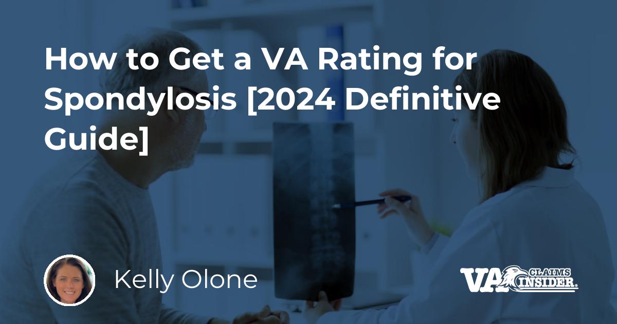 How To Get A VA Rating For Spondylosis 2024 Definitive Guide