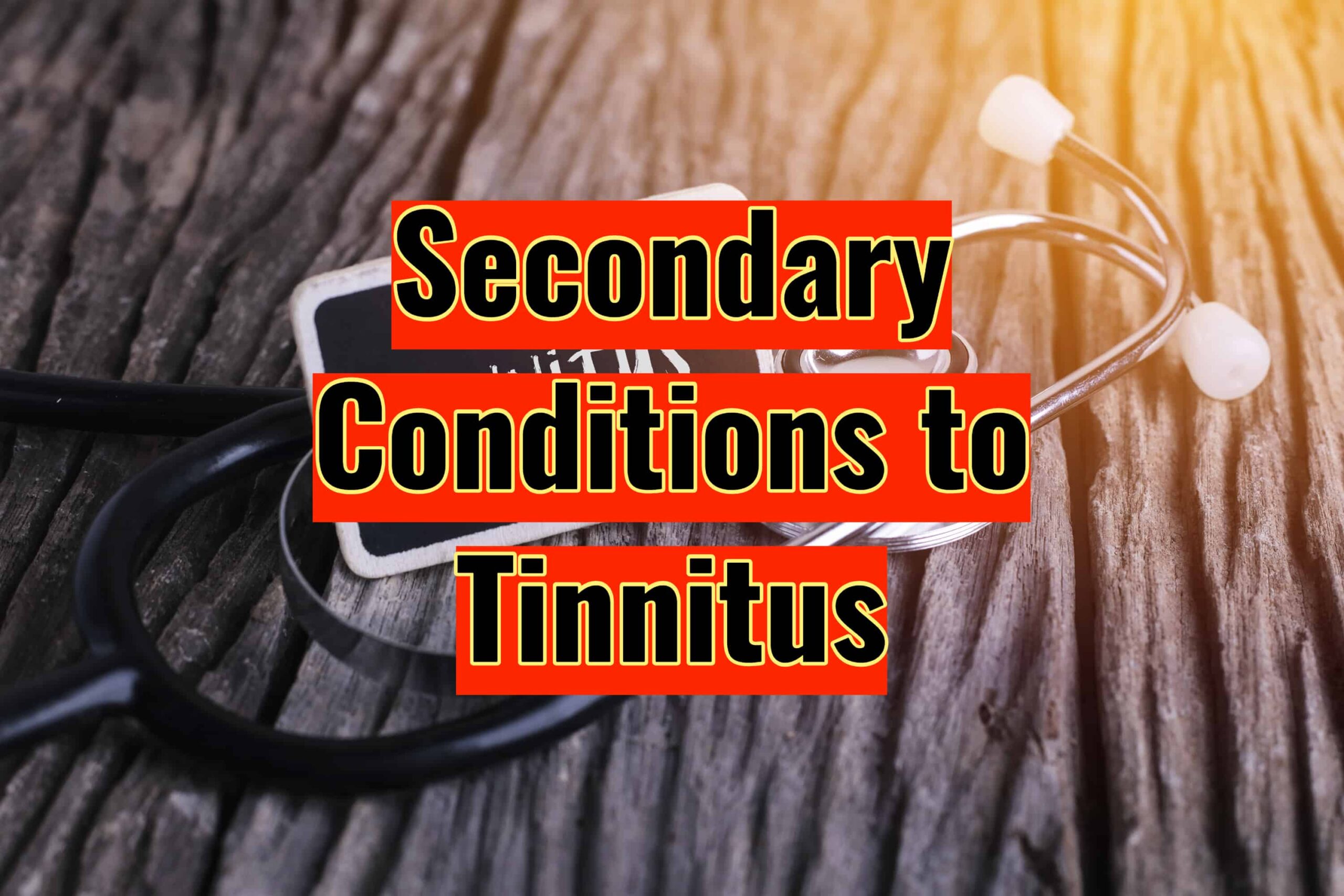 top-5-secondary-conditions-to-tinnitus-the-definitive-guide-va