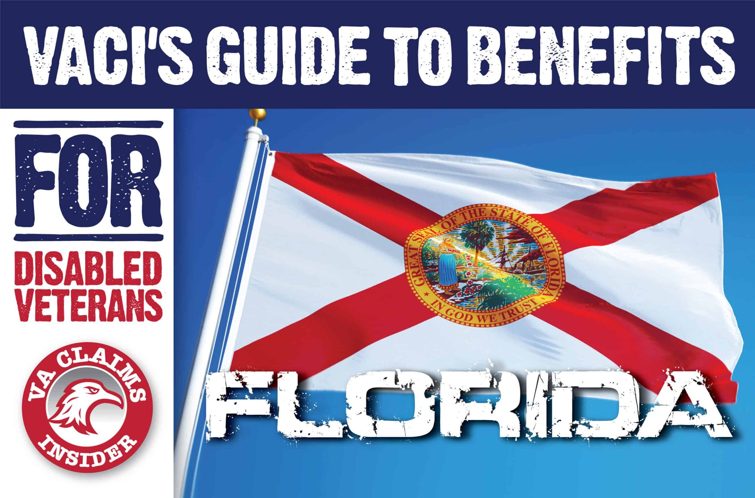 Florida Veterans Benefits The Insider's Guide VA Claims Insider