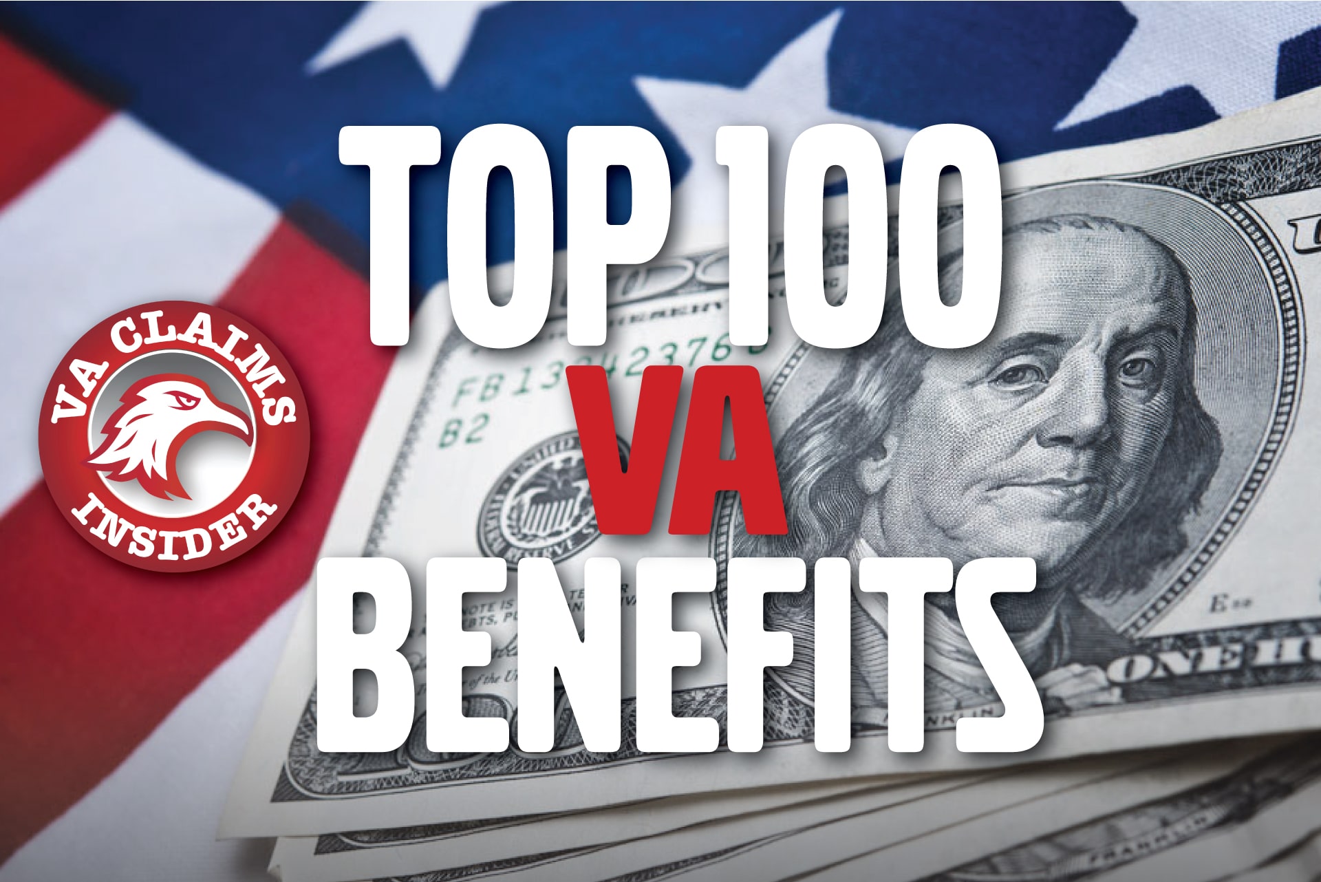 Top 100 Disabled Veteran Benefits Explained - VA Claims Insider