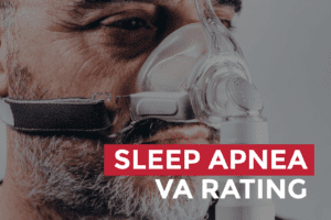 Your Sleep Apnea VA Rating — A Guide to Getting a VA Disability Rating ...