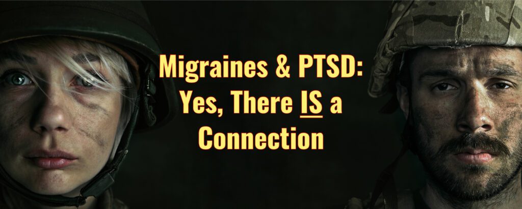 Migraines and PTSD