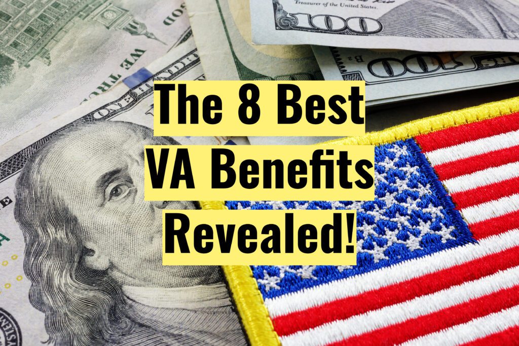 What are the Best VA Benefits for Veterans