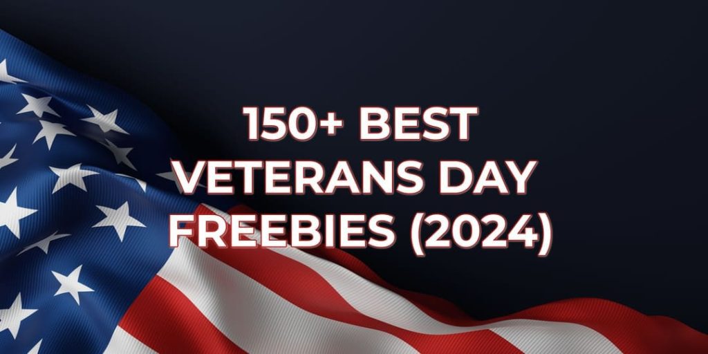 BEST VETERANS DAY FREEBIES 2024.