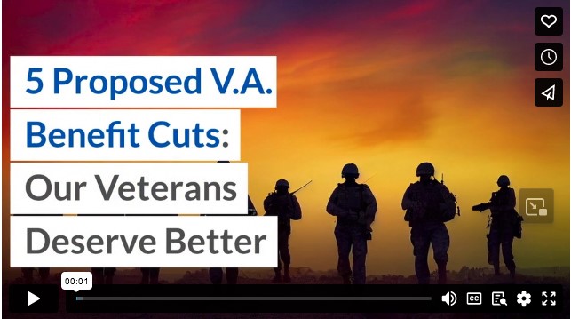5 Proposed VA Benefit Cuts: Our Veterans Deserve Better