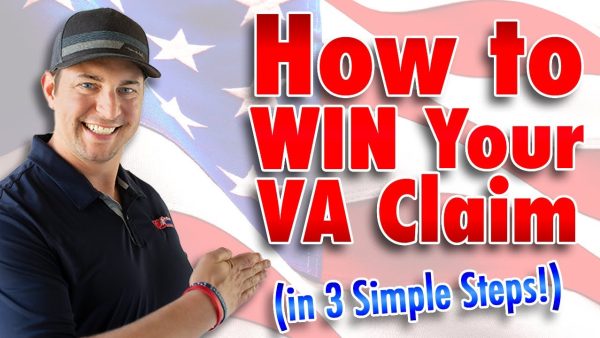 How to Win Your VA Claim in 2 Simple Steps