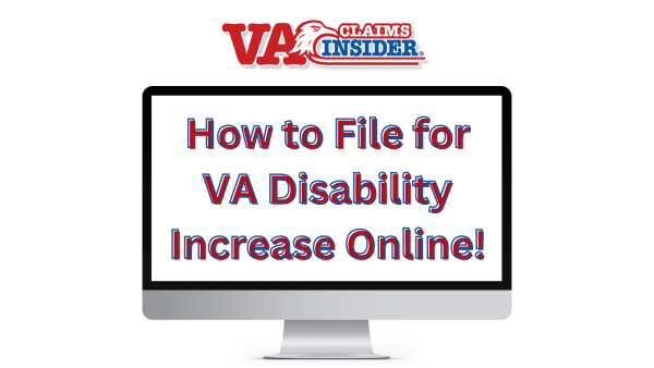 How to File for VA Disability Increase Online