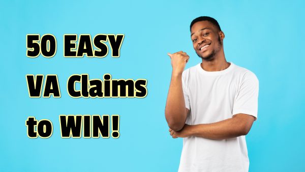VA Disabilities That Are Easy to Claim and Win