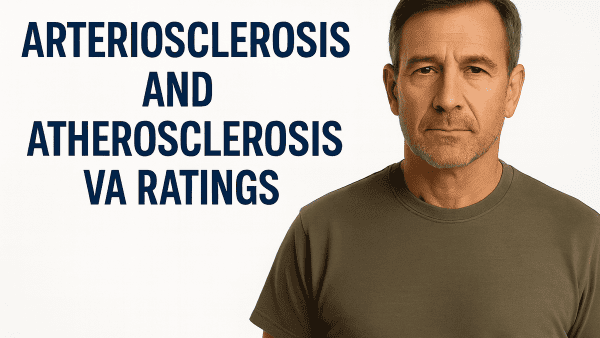 Arteriosclerosis and ATHEROSCLEROSIS VA RATING