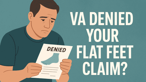 VA Denied Flat Feet Claim