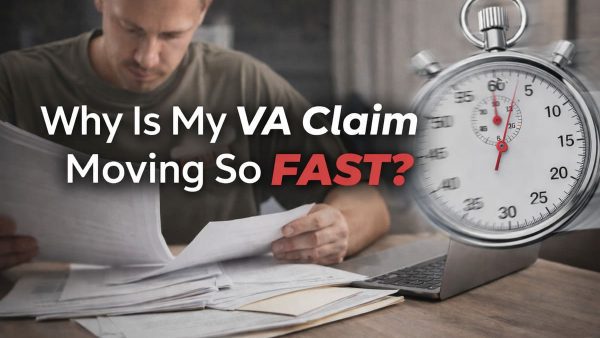 Why is my VA claim moving so fast?
