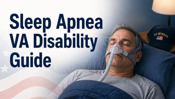 SLEEP APNEA VA DISABILITY GUIDE