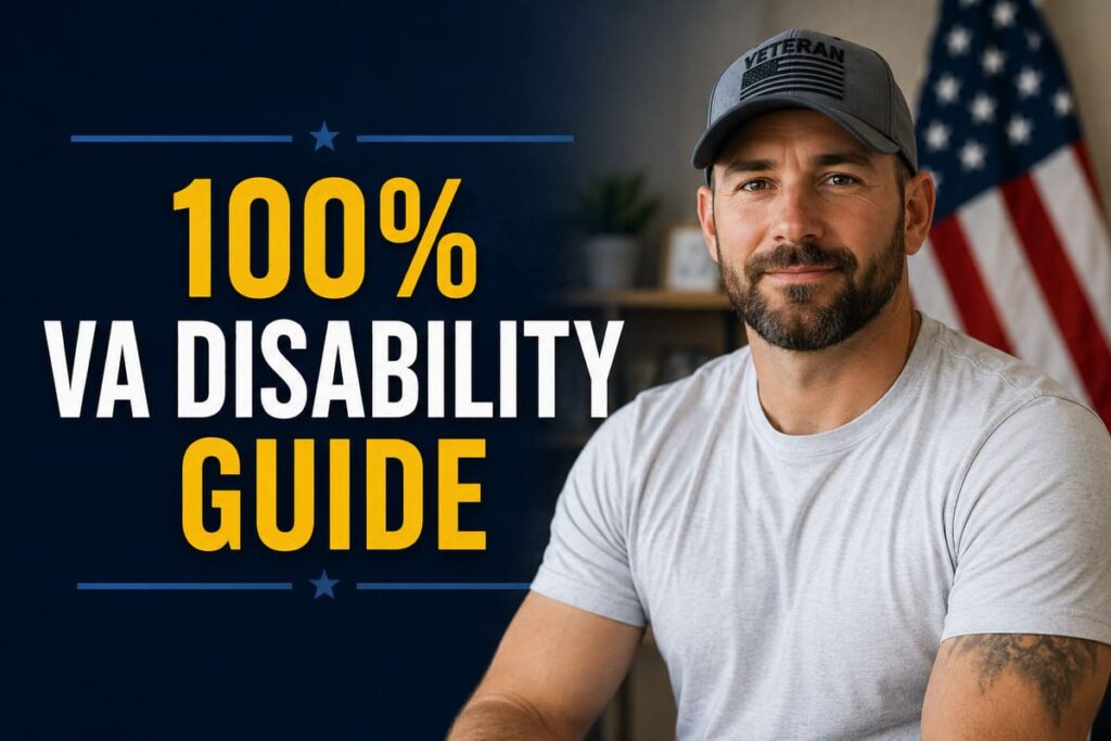 100 PERCENT VA DISABILITY GUIDE