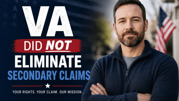 VA Did Not Eliminate Secondary Claims