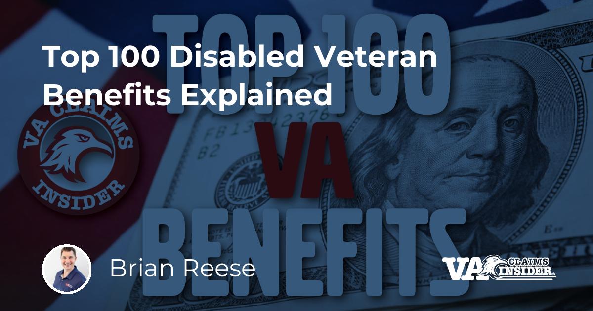 Top 100 Disabled Veteran Benefits Explained