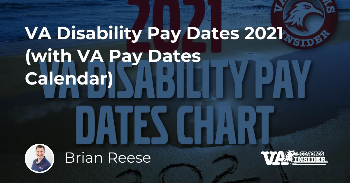 VA Disability Pay Dates 2021 (with VA Pay Dates Calendar)