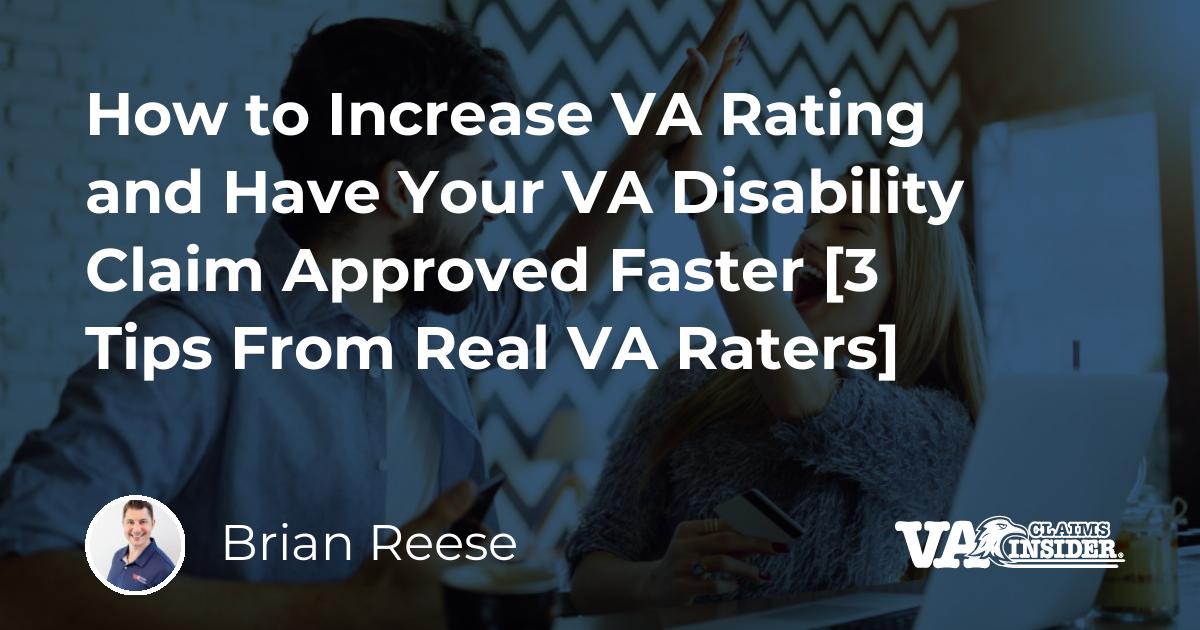 How To Increase VA Rating And Have Your VA Disability Claim Approved ...