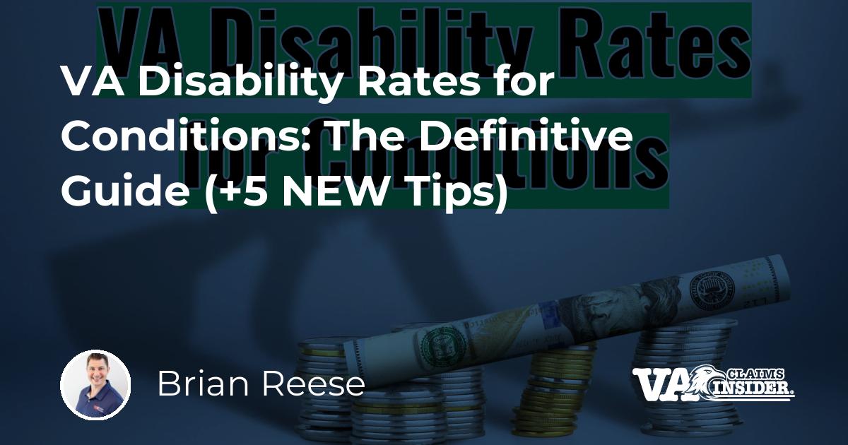 Va Disability Rates For Conditions: The Definitive Guide (+5 New Tips)