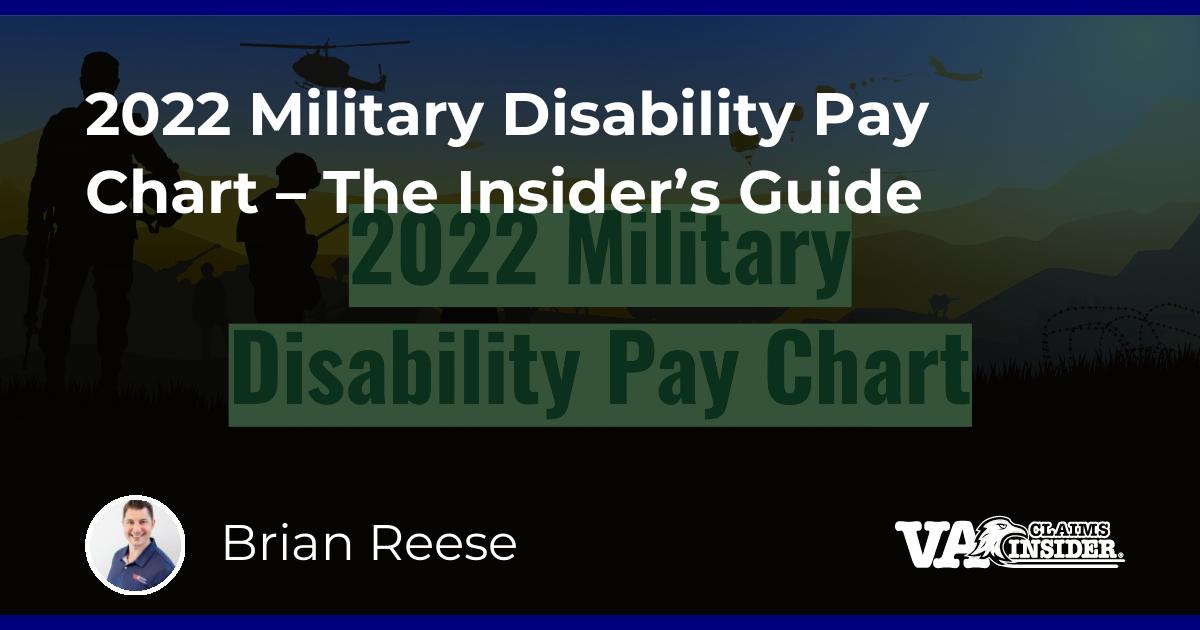 2022 Military Disability Pay Chart – The Insiders Guide