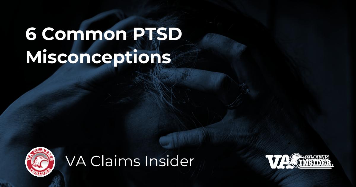 6 Common PTSD Misconceptions