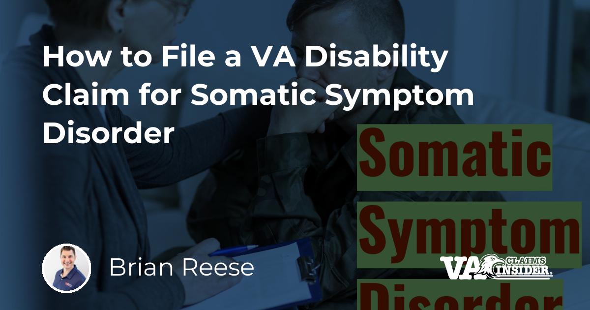 How To File A Va Disability Claim For Somatic Symptom Disorder 9065