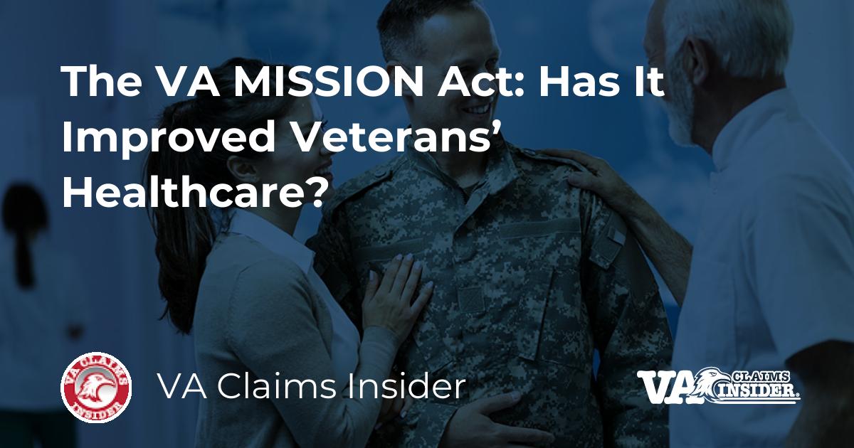 The VA MISSION Act: Has It Improved Veterans’ Healthcare?