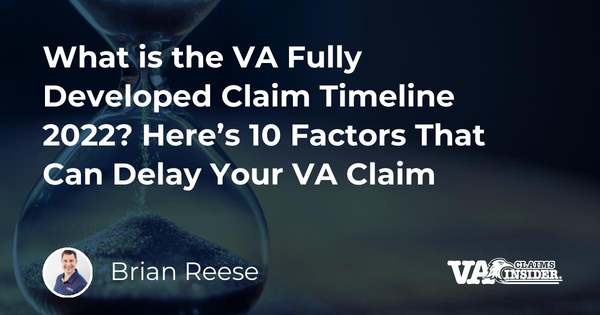 What is the VA Fully Developed Claim Timeline 2022? Here’s 10 Factors