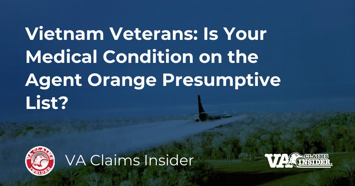 Vietnam Veterans Is Your Medical Condition on the Agent Orange