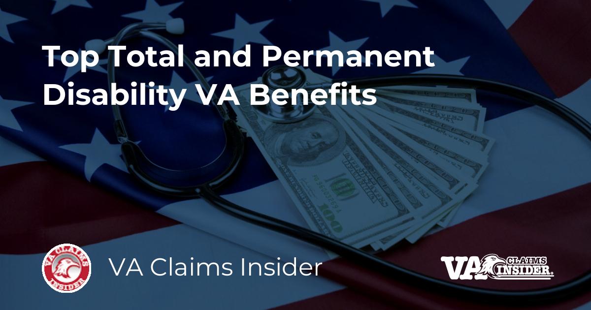 Top Total and Permanent Disability VA Benefits