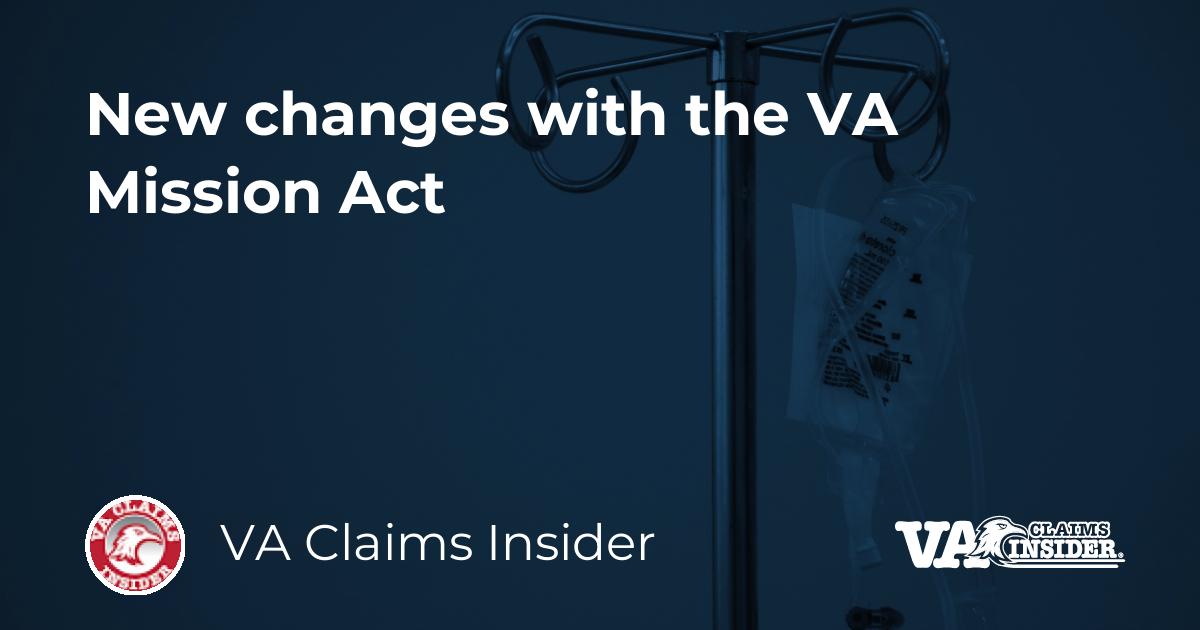 New changes with the VA Mission Act