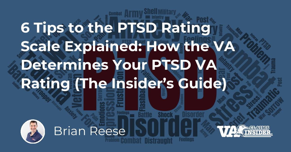 Tips To The PTSD Rating Scale Explained How The VA Determines Your PTSD VA Rating The