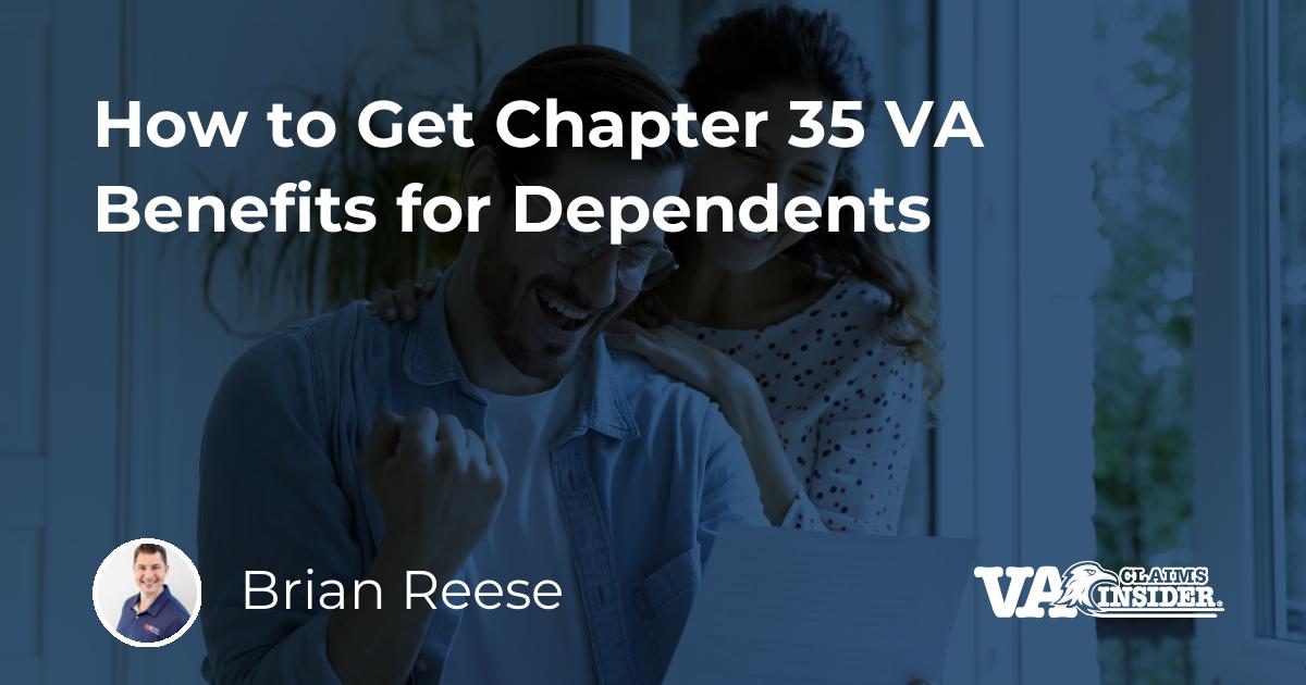 How to Get Chapter 35 VA Benefits for Dependents This Year (2023 Edition)