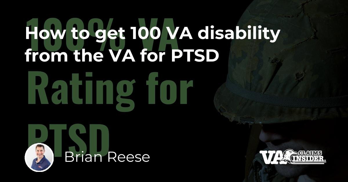 How To Get 100 Va Disability From The Va For Ptsd