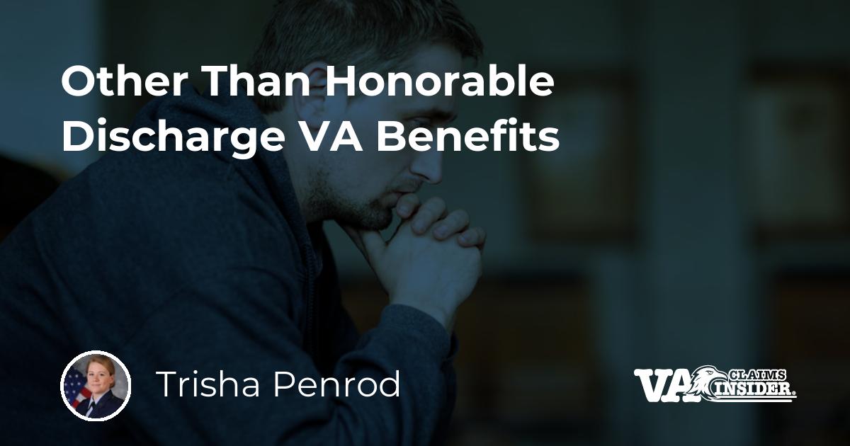 Other Than Honorable Discharge Benefits Va