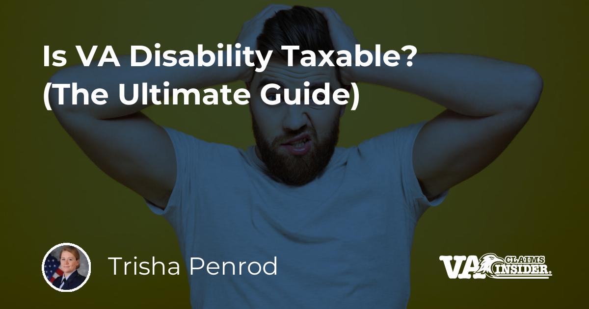 is-va-disability-taxable-the-ultimate-guide