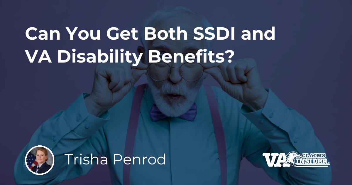 Veterans Can You Get Both SSDI and VA Disability Benefits? (The