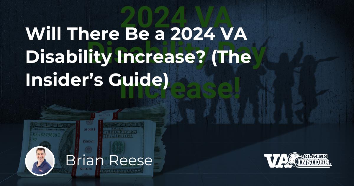 Will There Be a 2024 VA Disability Increase? (The Insider’s Guide)