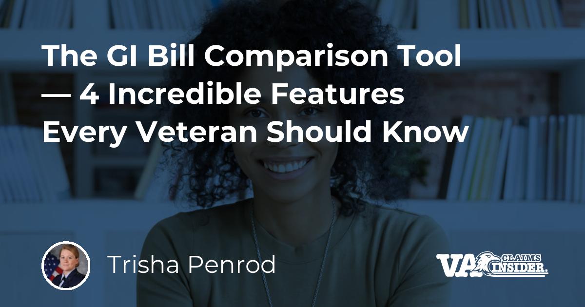 The GI Bill Comparison Tool — 4 Incredible Features Every Veteran