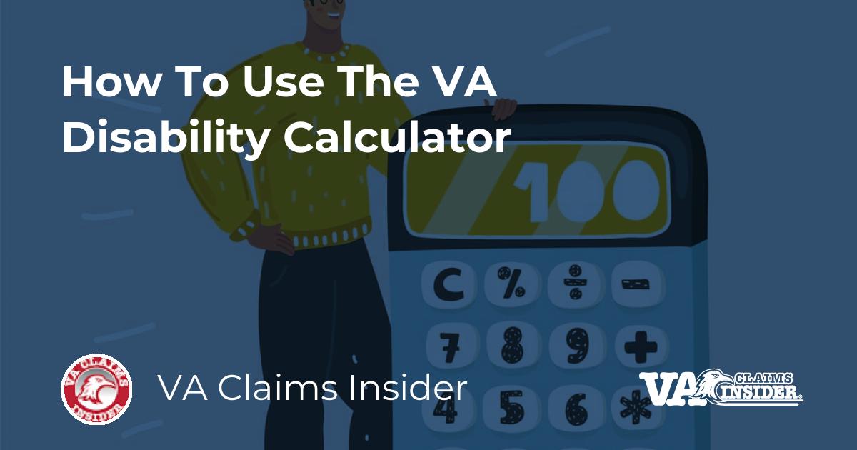 How To Use The VA Disability Calculator