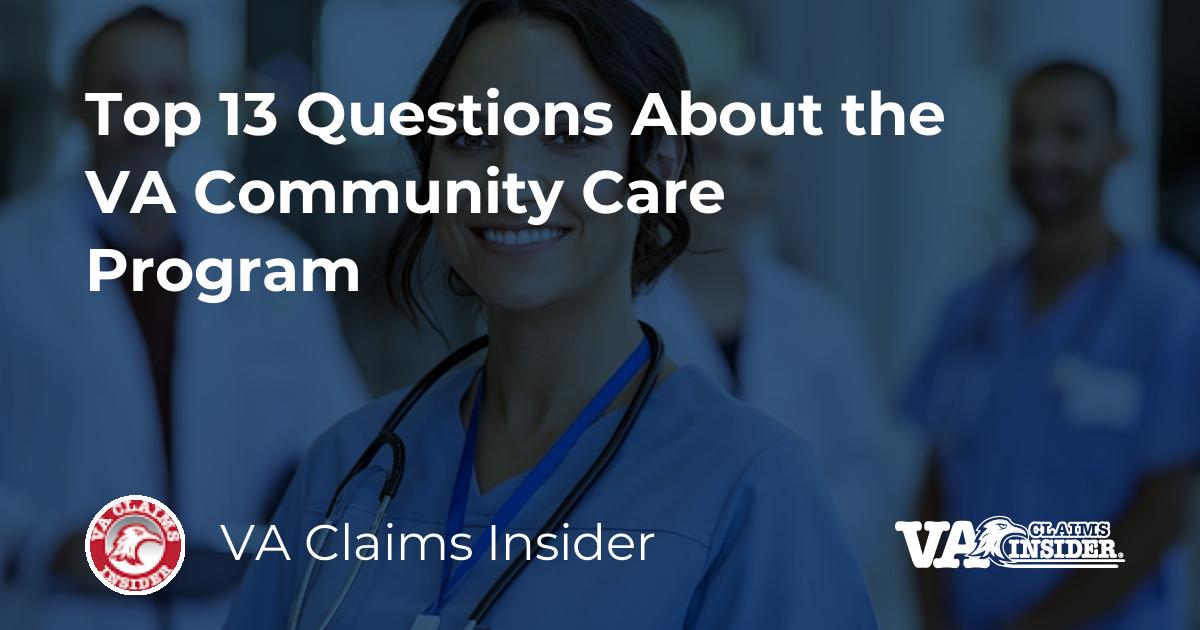 Top 13 Questions About the VA Community Care Program