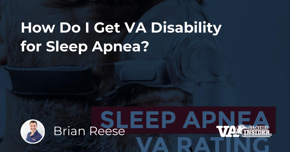 How Do I Get Va Disability For Sleep Apnea 6090