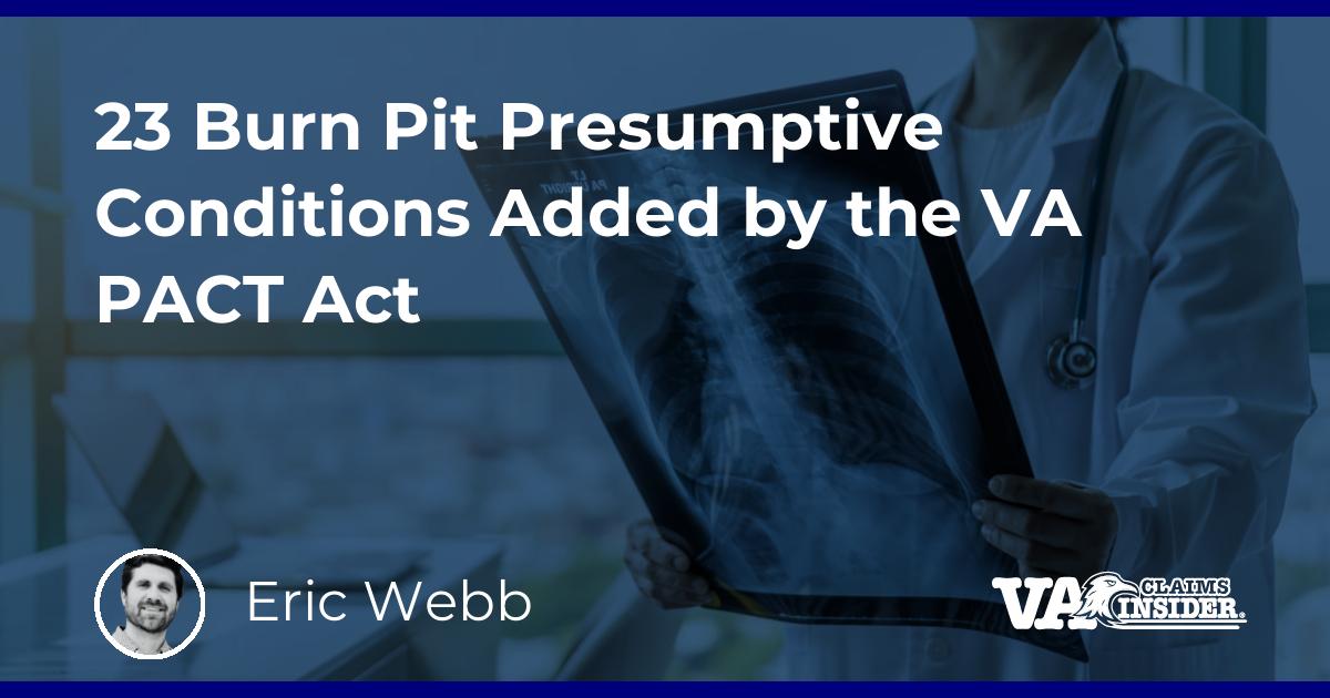 23 Burn Pit Presumptive Conditions Added by the VA PACT Act