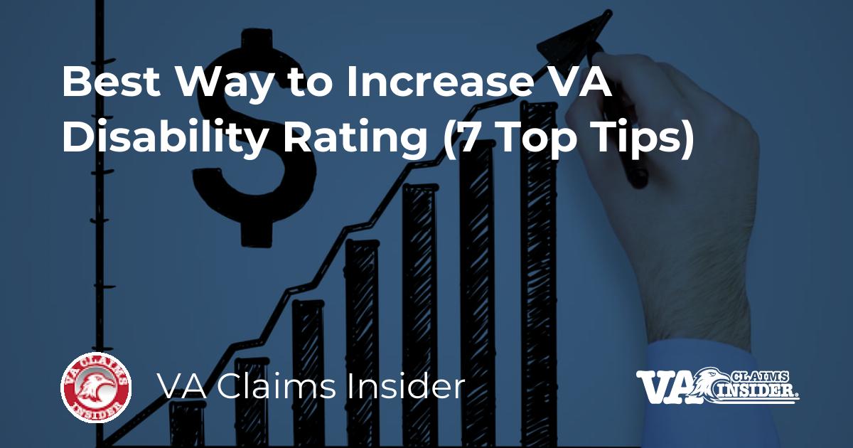 Best Way to Increase VA Disability Rating (7 Top Tips)