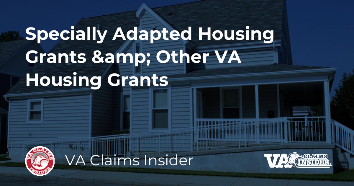 Specially Adapted Housing Grants Other VA Housing Grants   Article Preview 50289 