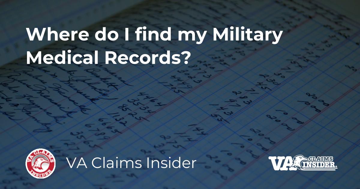 where-do-i-find-my-military-medical-records