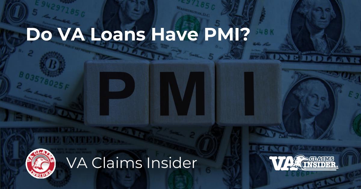 Do VA Loans Have PMI   Article Preview 52374 