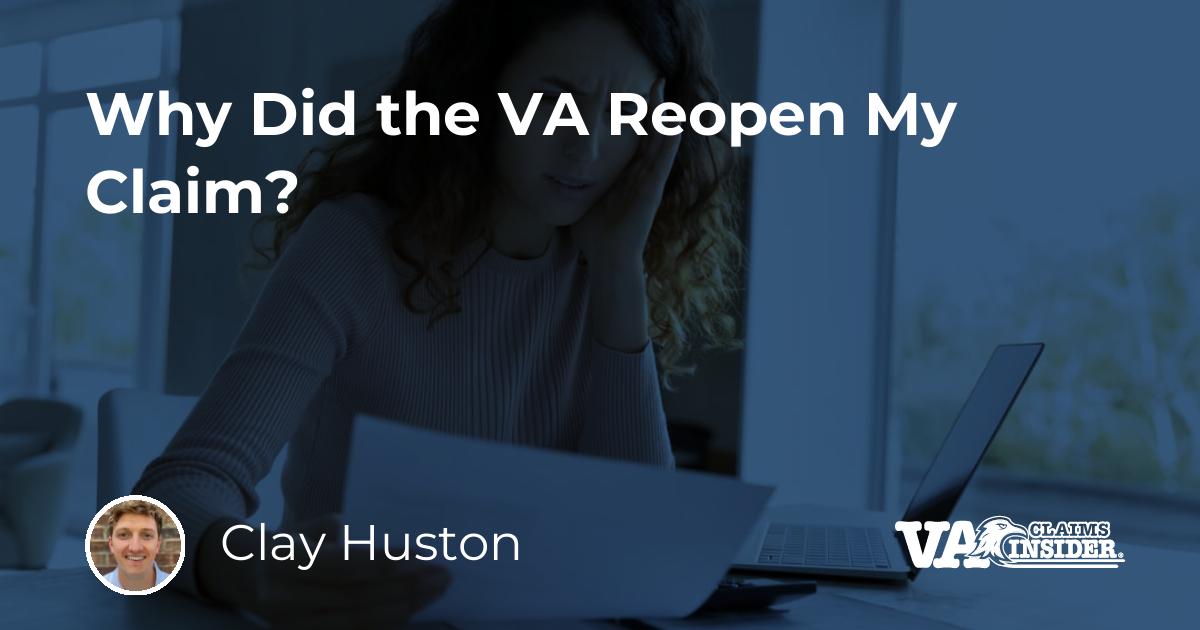 Why Did the VA Reopen My Claim?