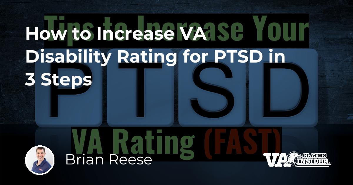 How To Increase Va Disability Rating For Ptsd In Steps