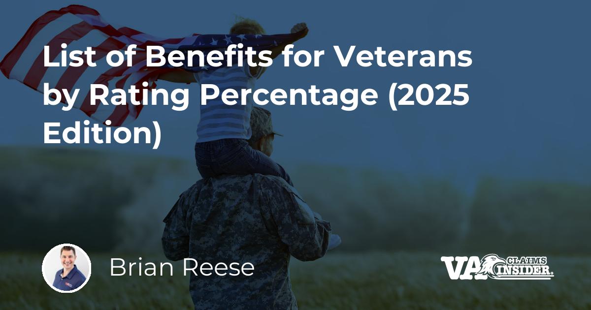 List of Benefits for Veterans by Rating Percentage (2024 Edition)