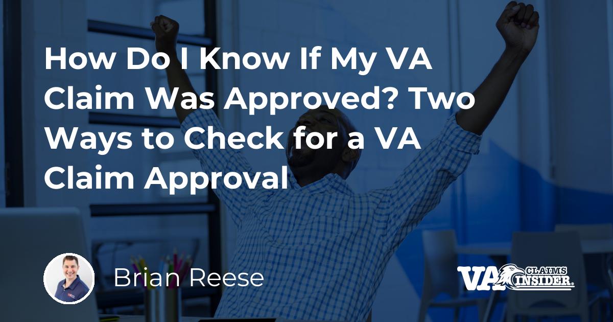 How Do I Know If My VA Claim Was Approved? Two Ways to Check for a VA ...